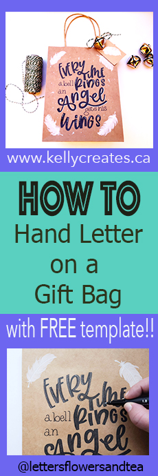 Cool hand lettered gift bag tutorial www.kellycreates.ca