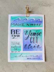 Inspirational lettering quotes with stamps, stickers, rub ons plus beautiful blending with watercolor inks www.kellycreates.ca