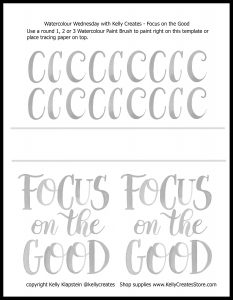 Focus on the good free printable lettering quote template www.kellycreates.ca