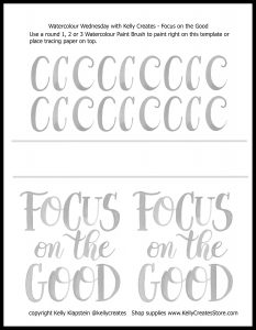 Focus on the good free printable lettering quote template www.kellycreates.ca