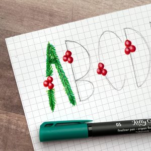 Christmas holiday lettering tutorial holly and greenery diy cards and tags www.kellycreates.ca